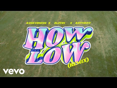 Kashcoming - How Low (Remix) (Official Video) ft. Zlatan, Rayvanny