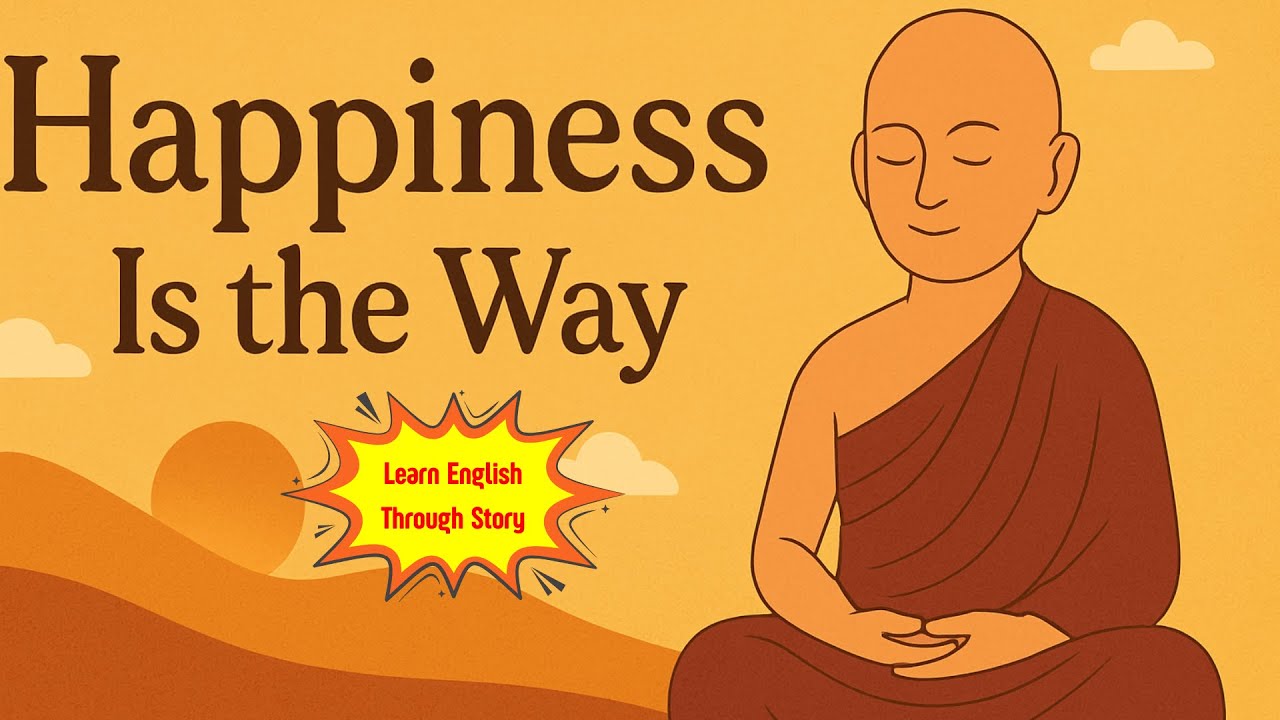Learn English Through Story Level 3 | Graded Reader | Podcast | Happiness is the way