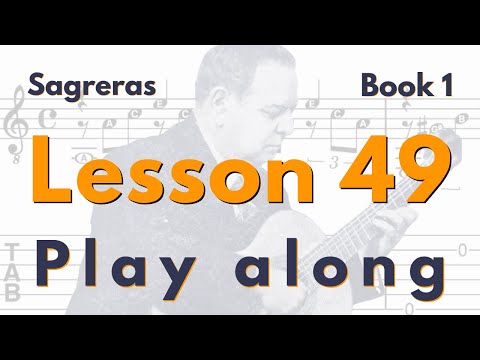 Lesson 49 - Sagreras Book 1 - Play along (dotted quarter note = 60 bpm)