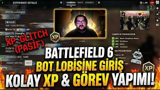 Battlefield 6 Bot Lobisine Nasıl Girilir? (Kolay XP ve Görev Yapımı)