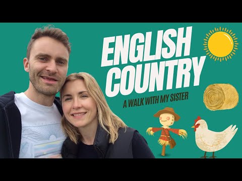 妹と英語の田舎を散歩してみた｜英会話の練習 (A Walk In The English Countryside With My Sister | English Conversation Practice)