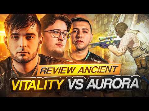 Vitality vs Aurora : IEM Krakow (Ancient 25-22, ZywOo 1.65Rating)