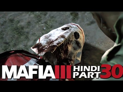 MAFIA 3 Hindi Walkthrough Part 30 "KILL REMY DUVALL" (PS4 Gameplay)
