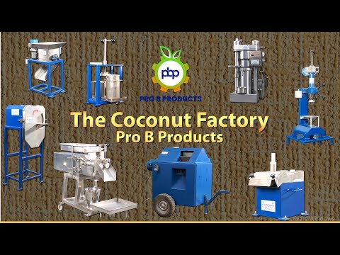 Modern Agriculture | Coconut processing machines | Pro B Products