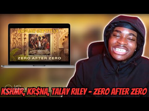 KSHMR, KR$NA, Talay Riley - Zero After Zero | REACTION! (INDIAN RAP)