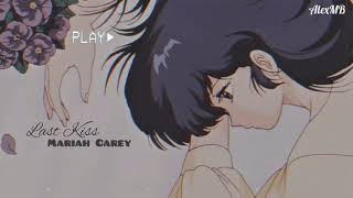 [Lyrics &amp; Vietsub] Mariah Carey - Last Kiss