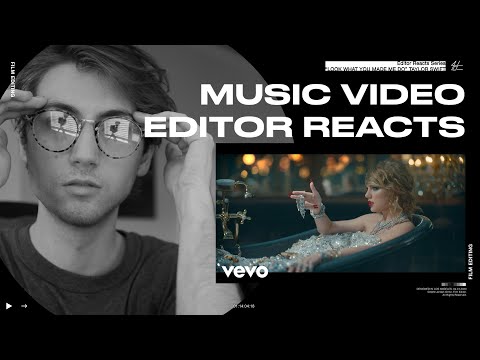 Video Editor Reacts to Taylor Swift - Look What You Made Me Do