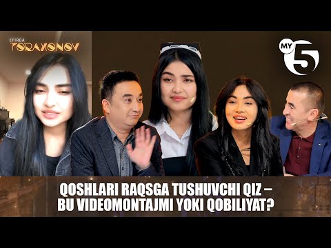 Qoshlari raqsga tushuvchi qiz â bu videomontajmi yoki qobiliyat? | EFIRDA TO'RAXONOV