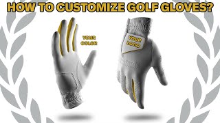 How to Customize Golf Gloves? (No Minimum Quantity)