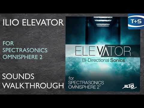 ILIO Elevator for Omnisphere 2 - Sounds Walkthrough