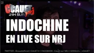 Indochine - College boy - Live - C&#39;Cauet sur NRJ