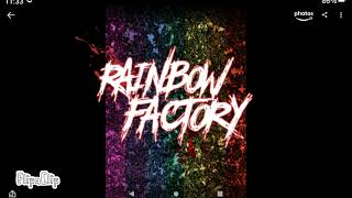 Rainbow Factory by GLAZE/WoodenToaster🌈🏭⚡🎶🎵🎵🔗💉⚠