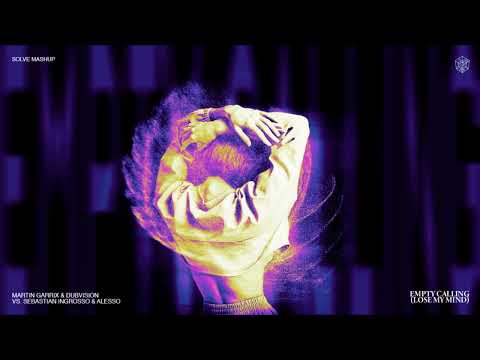 Martin Garrix & DubVision vs. Sebastian Ingrosso & Alesso - Empty Calling (Solve Mashup)
