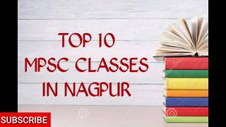 Top 10 MPSC tution classes in Nagpur//Best MPSC tution classes in Nagpur