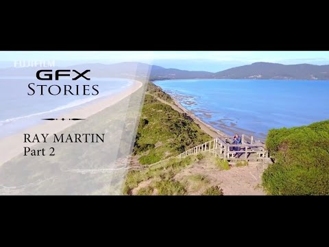 GFX stories with Ray Martin Part.2 / FUJIFILM