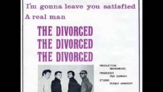 The Divorced - I'm Gonna Leave You Satisfied