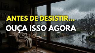 ANTES DE DESISTIR, OUÇA ISSO | Palavra de Deus para Momentos Difíceis (João 16:33)