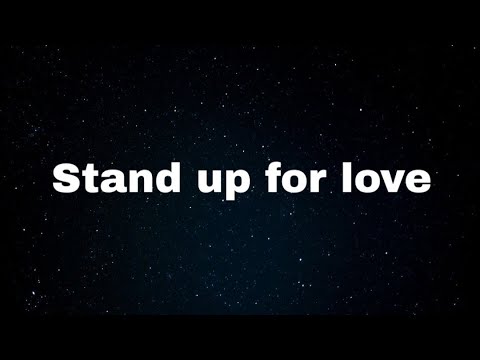 Stand up for love (Lyrics) - Destiny's child