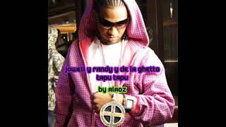 Tapu Tapu - Jowell y Randy Ft De la Ghetto