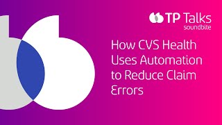 How CVS Health Uses Automation to Reduce Claim Errors