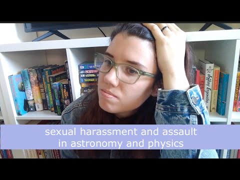 Sexual harassment and assault in Astronomy and Physics