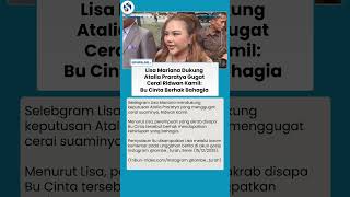 Respons Lisa Mariana soal Atalia Gugat Cerai RK: Bu Cinta Berhak Bahagia, Itu Keputusan yang Tepat