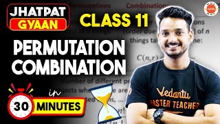 Class 11 Math Permutations and Combinations One Shot in 30 Min | CBSE Jhatpat Gyaan