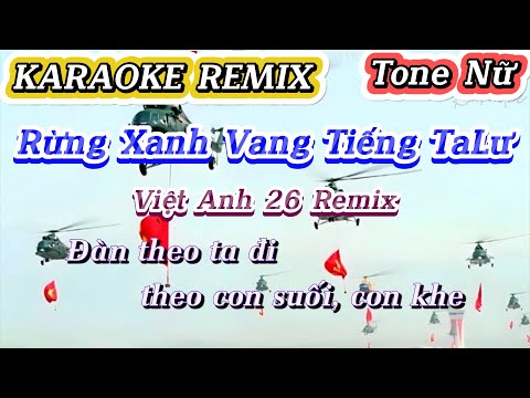 KARAOKE REMIX | RỪNG XANH VANG TIẾNG TALƯ | Việt Anh 26 Remix | Tone Nữ