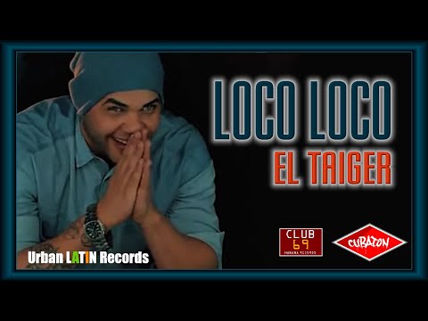 EL TAIGER ❌ URBAN LATIN DJ'S  - LOCO LOCO - SUPER MEGHA FASHION (LOS DESIGUALES)