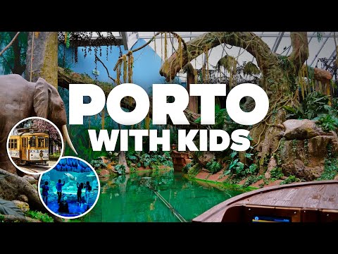 PORTO WITH KIDS! Best Things to Do and Family Fun!
