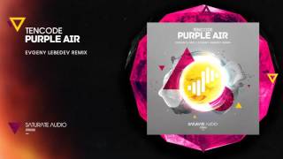 Tencode - Purple Air (Evgeny Lebedev Remix)