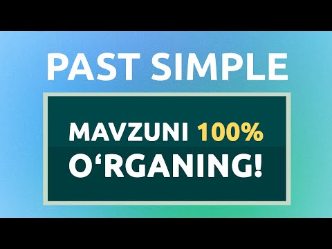 Oʻtgan oddiy zamon (Past Simple Tense)