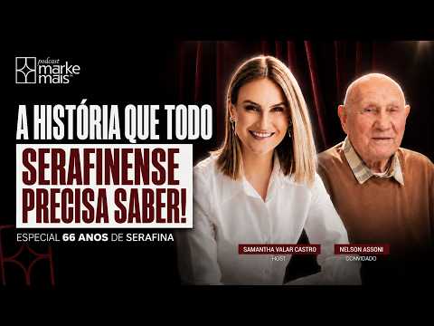 A HISTÓRIA DE SERAFINA CORRÊA COMO VOCÊ NUNCA VIU | Marke Mais EP 16