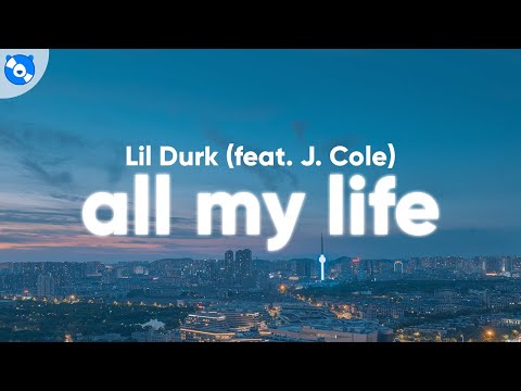 Lil Durk - All My Life (Clean - Lyrics) feat. J. Cole