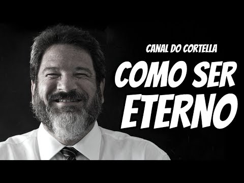 Mario Sergio Cortella - How to Be Eternal