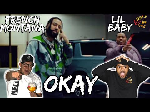 FRENCH GOT DEM ANTHEMS!!!! | French Montana, Lil Baby - Okay Reaction