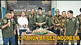 Download lagu ANIVERSARY 33 BRIGEZ INDONESIA || POWER FAMS #brigezindonesia mp3