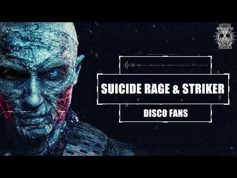 Suicide Rage & Striker - Disco Fans