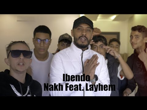 Nakh Feat.Layhem -lbendo (Official Music Video)