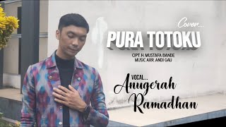 Download lagu ANUGERAH RAMADHAN- PURA TOTOKU (Cover) 🔥 || Cipt. H. Mustafa Bande mp3