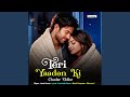 Teri Yaadon Ki Chadar Odhe