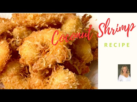 HOW TO MAKE CRISPY COCONUT SHRIMP -  EASY INSTRUCTIONS