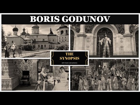 The Synopsis of  BORIS GODUNOV  by Modest Mussorgsky (Plot / Roles)