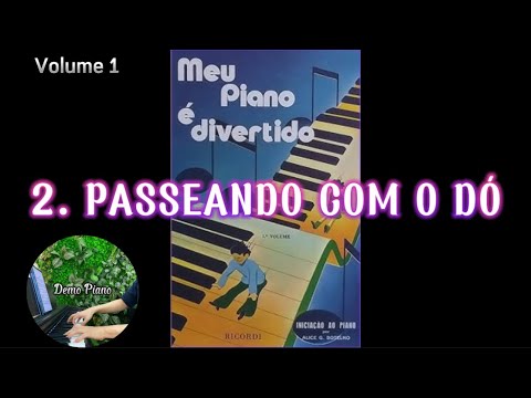 2. PASSEANDO COM O DÓ | Meu Piano é divertido Volume 1