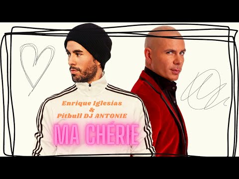 Enrique Iglesias & Pitbull- Ma Chérie DJ ANTOINE (NO OFFICIAL VIDEO)