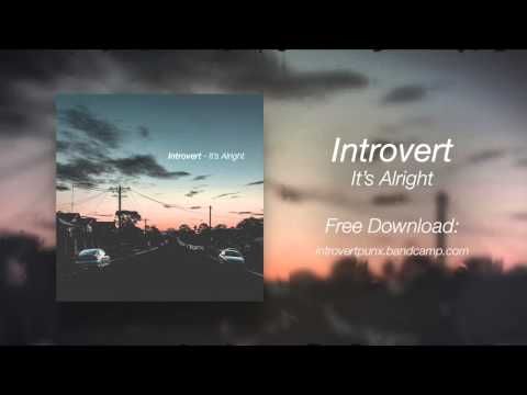 Introvert - It's Alright (OFFICIAL AUDIO)