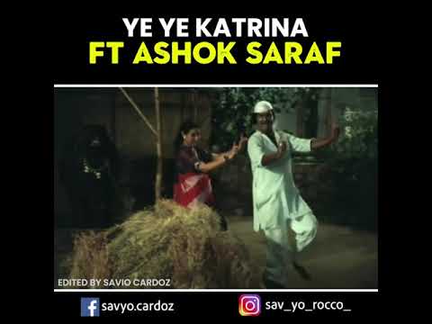 Ye Ye Katrina Ft Ashok Saraf | Konkani Song