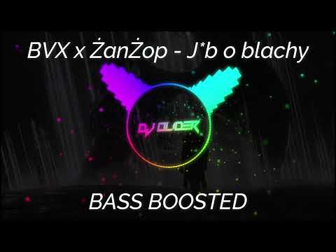 BVX x ŻanŻop - Jeb o blachy | BASS BOOSTED |