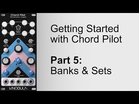 Chord Pilot  Part 5 Banks & Sets