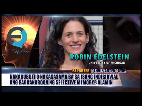 EXPERTS OPINION:  Selective memory at epekto sa isang indibidwal